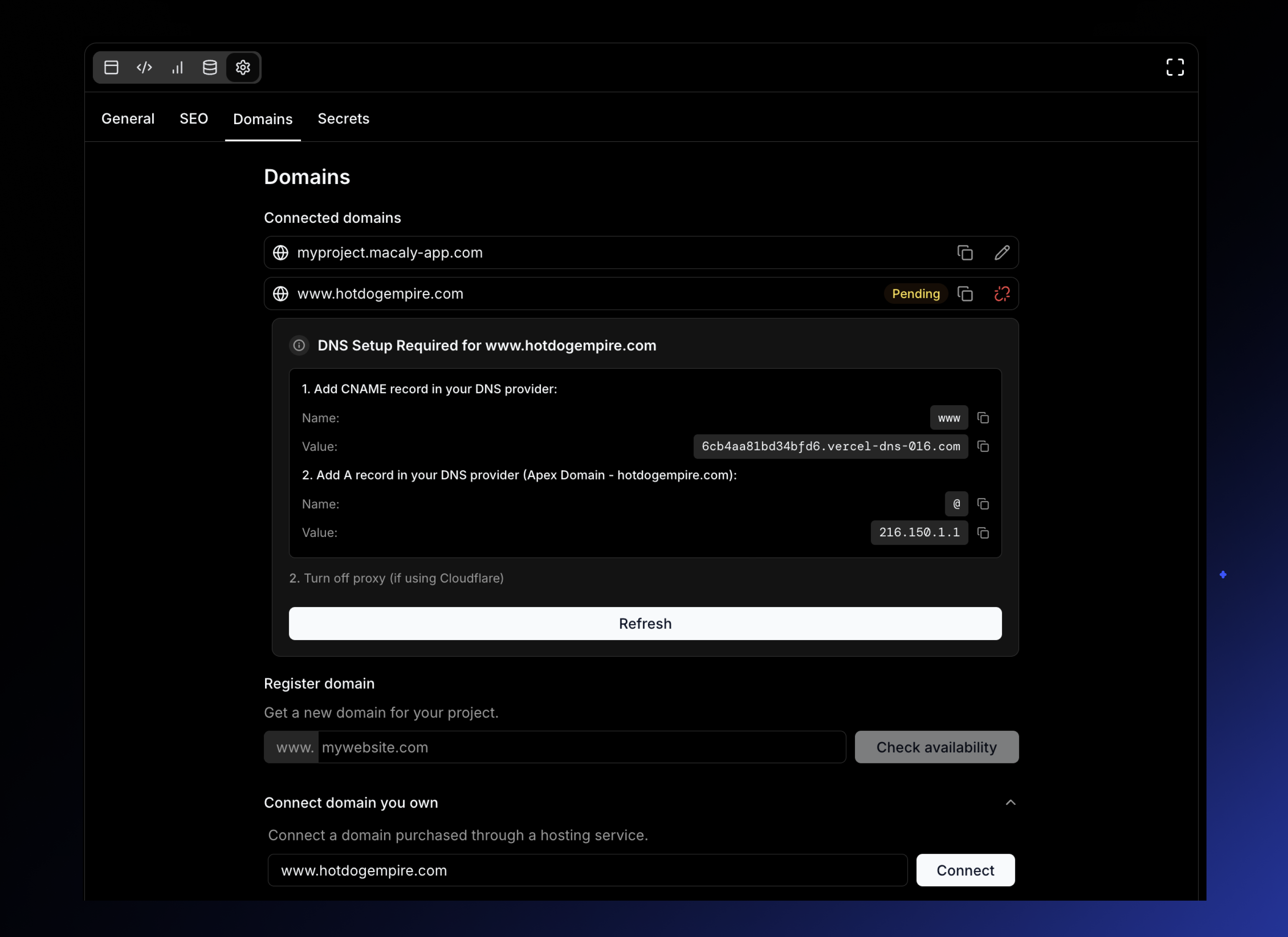 Just connect your domain, copy the DNS details, and you’re good to go.